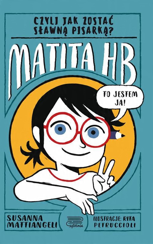 

Matita Hb, czyli jak zostać sławną pisarką