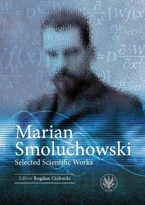 Marian Smoluchowski Selected Scientific Cichocki-Zdjęcie-0