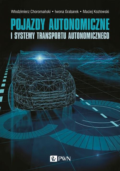 

Pojazdy autonomiczne i systemy transportu autonom.