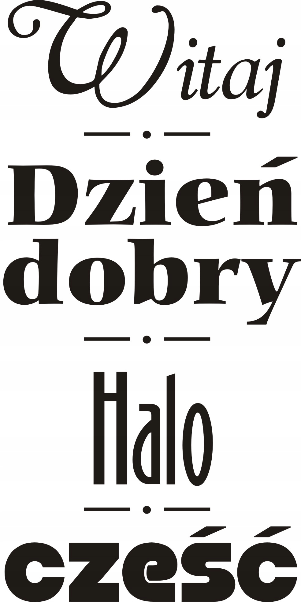 

Napis na ścianę naklejka Witaj, dzień dobry 236