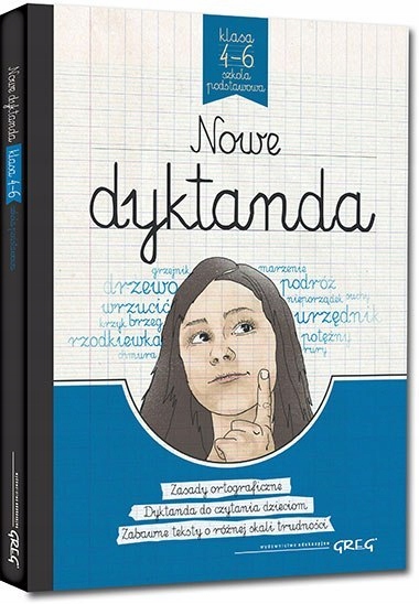 

Nowe Dyktanda Szkoła Podstawowa Klasa 4-6 Greg