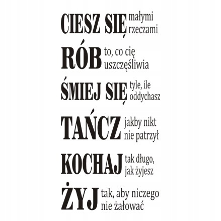 

Napis na ścianę naklejka cytat Ciesz się... 207