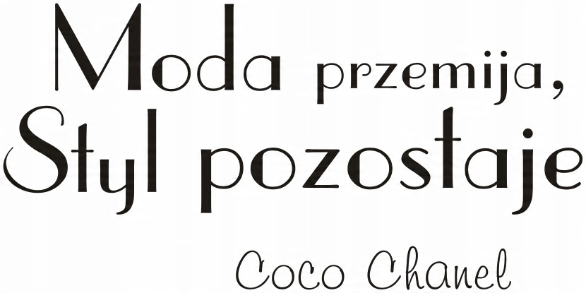 

Napis na ścianę cytat C.Chanel - Moda przemija 154