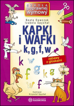 

Kapki I Wafki K, G, F, W Zabawy Z Głoskami