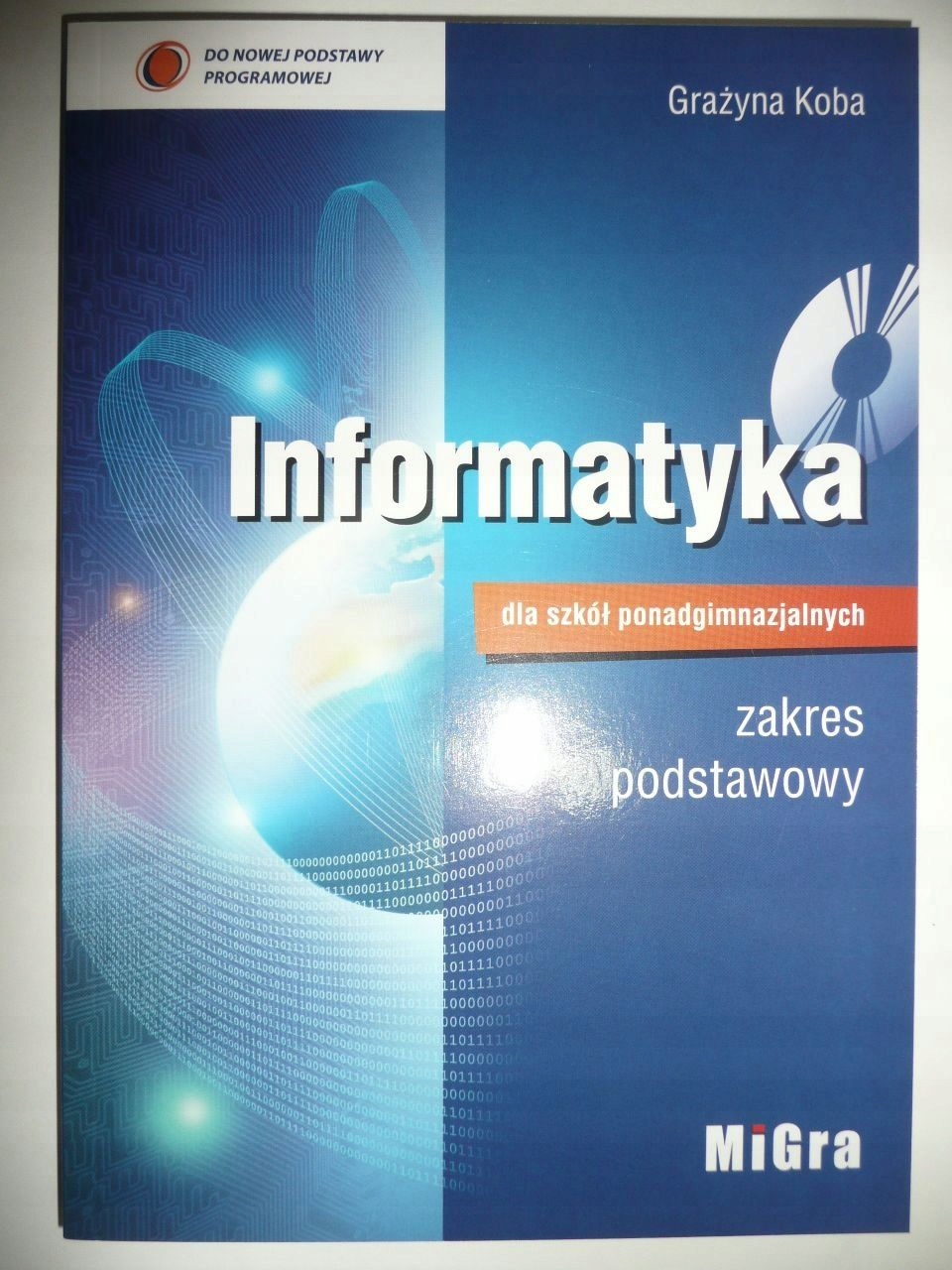 INFORMATYKA PODRĘCZNIK PODSTAWOWY KOBA MIGRA + CD