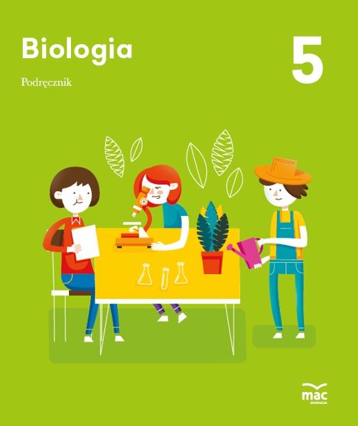Biologia. Podręcznik Klasa 5 MAC Edukacja