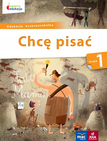 

Owocna Edukacja. Klasa 1 Chcę Pisać Mac Edukacja