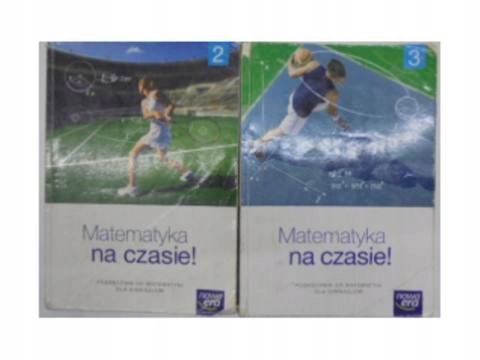 Matematyka na czasie! Podręcznik klasa 2,3 - 24h