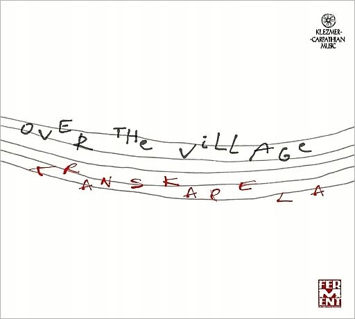 Transkapela Over The Village CD nowy, folia