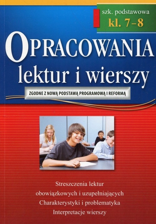 

Opracowania Lektur I Wierszy Klasa 7-8 Podstawowa