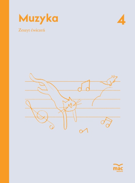 

Muzyka. Zeszyt Ćwiczeń Klasa 4 Mac Edukacja