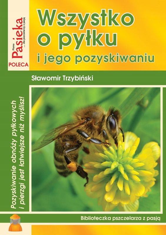 

Wszystko o pyłku i jego pozyskiwaniu