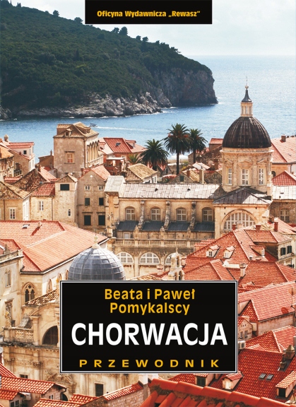 Chorwacja. Przewodnik krajoznawczy*