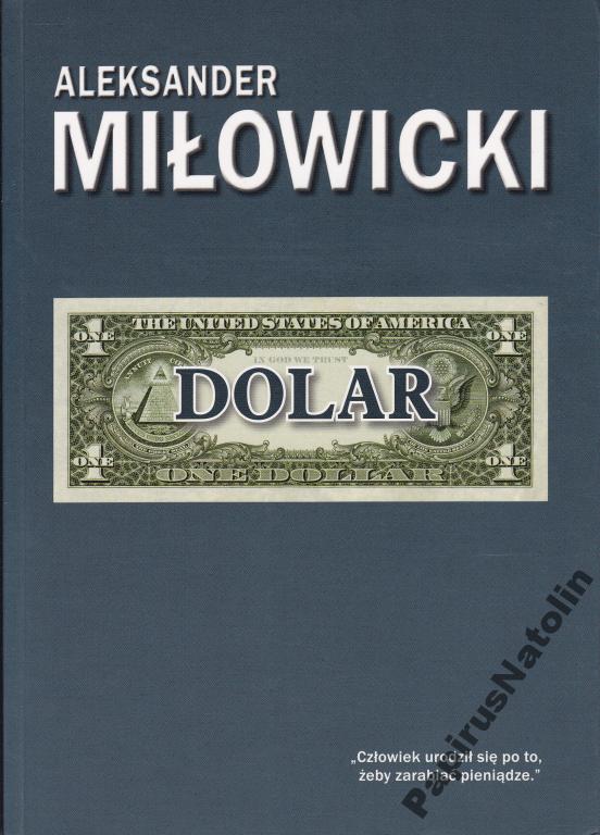 Dolar. Aleksander Miłowicki