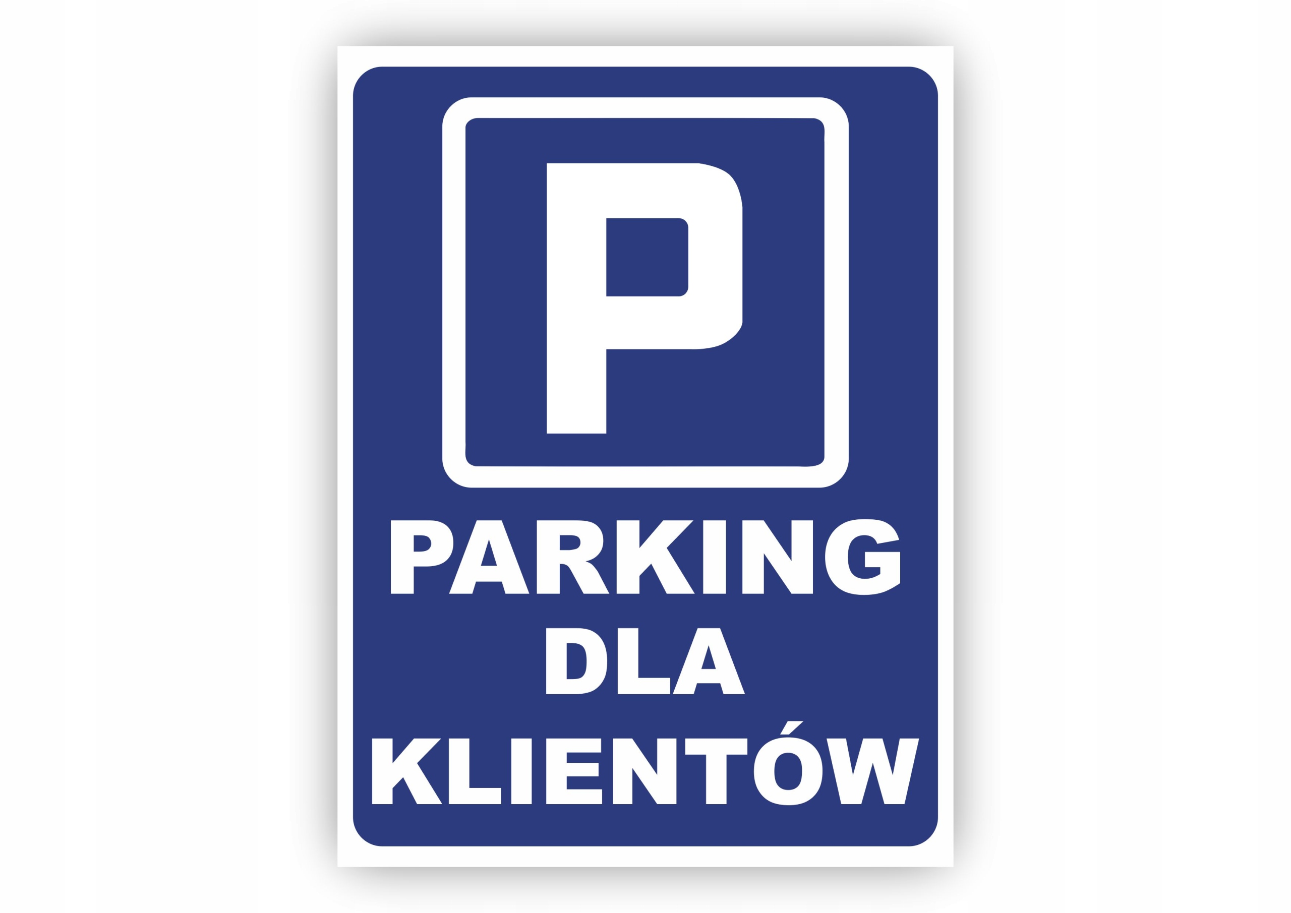 PARKING DLA KLIENTÓW TABLICZKA 40x30