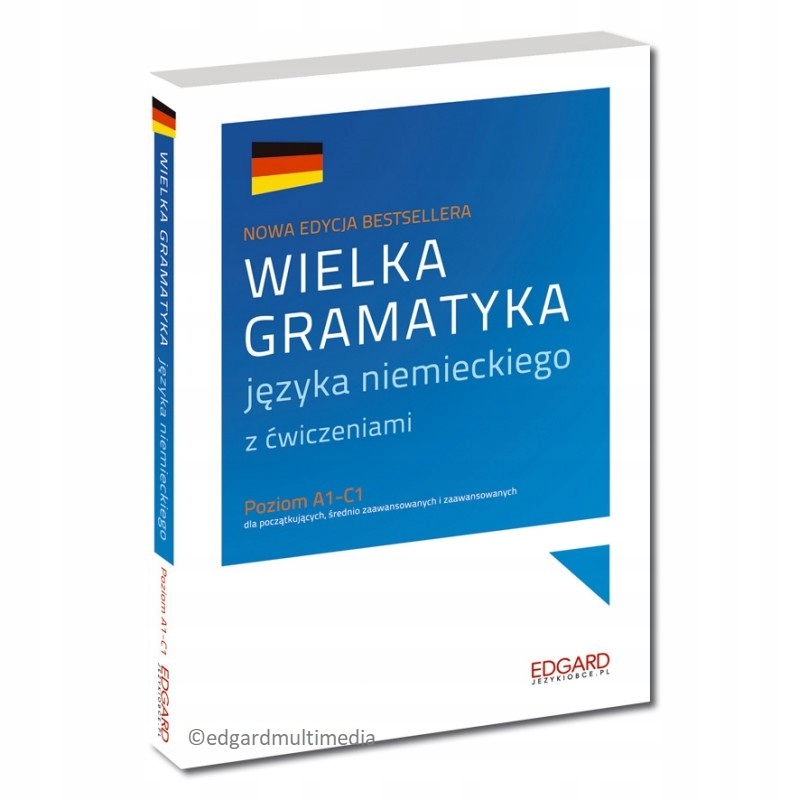 WIELKA GRAMATYKA JĘZYKA NIEMIECKIEGO 2 EDYCJA ĆWICZENIA