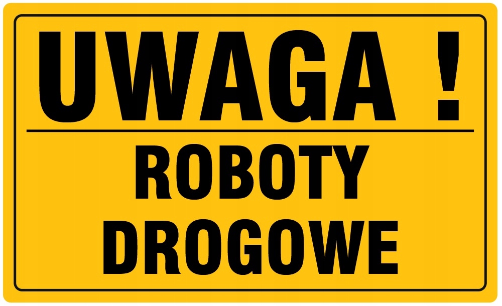 Tablica tabliczka UWAGA ROBOTY DROGOWE 20x33 cm