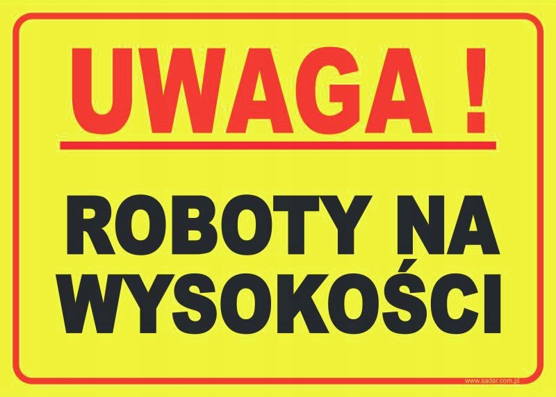 TABLICZKA Roboty na wysokości ZNAK