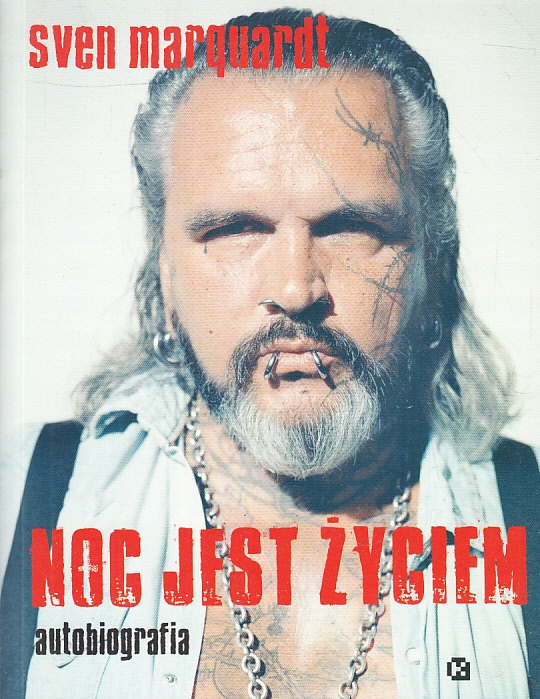

Noc jest życiem Sven Marquardt