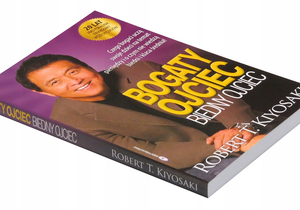 Bogaty ojciec biedny ojciec, Kiyosaki Robert T.
