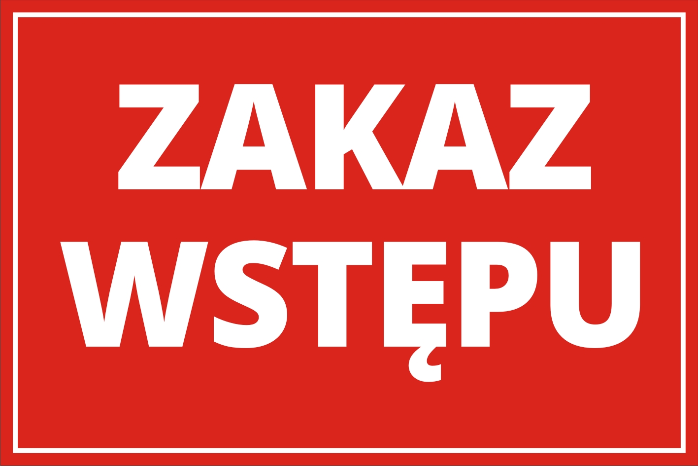 

Tabliczka Zakaz Wstępu 30X20 CM
