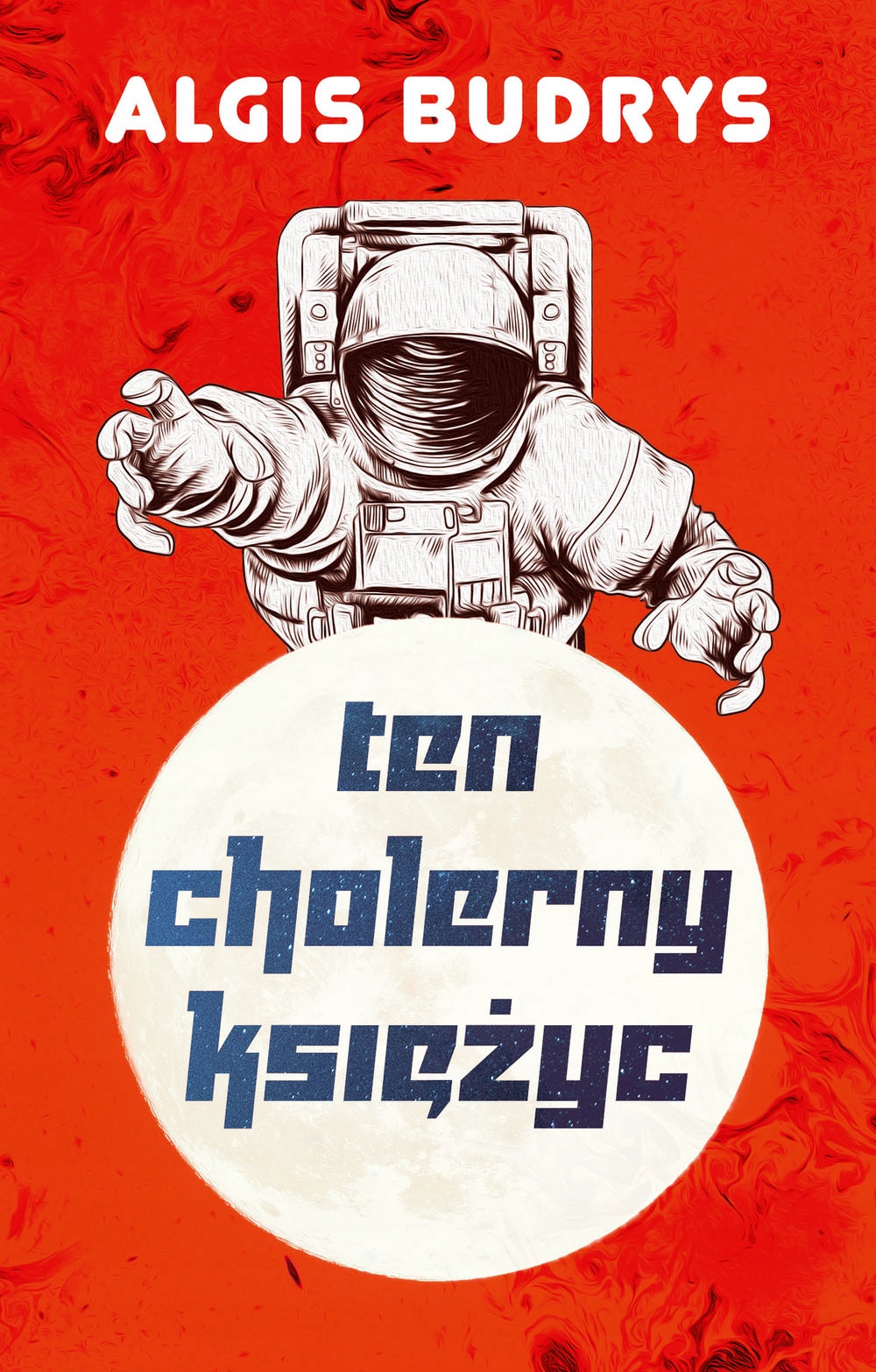 

Ten cholerny księżyc Algis Budrys