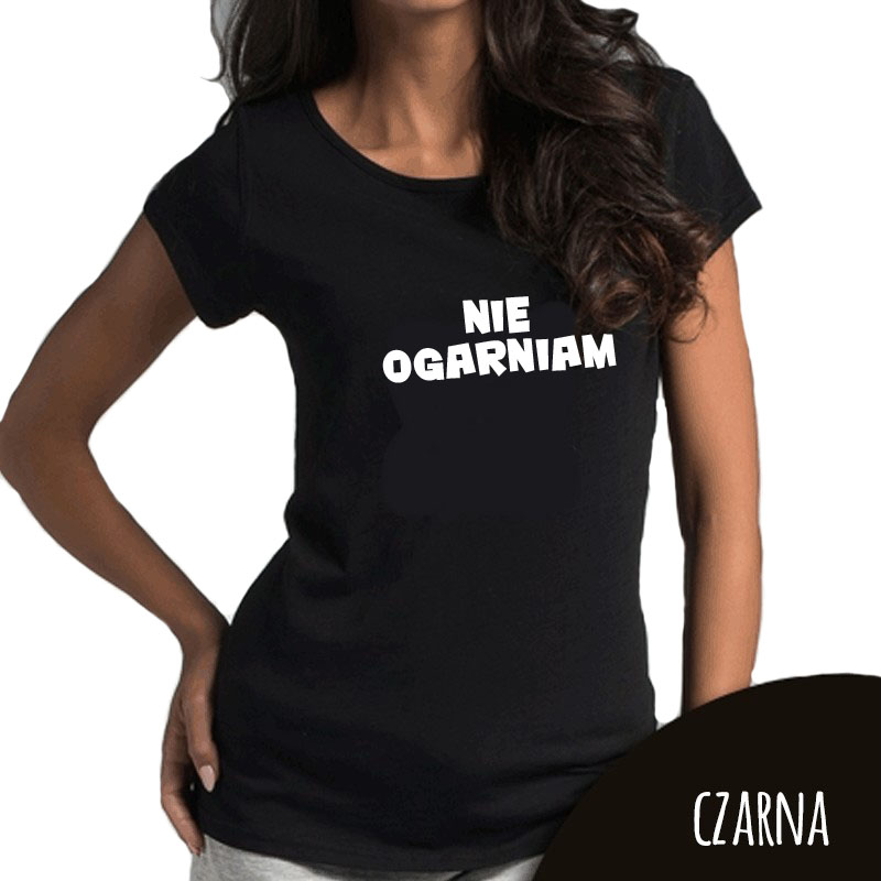 

Koszulka damska Nie Ogarniam Ck