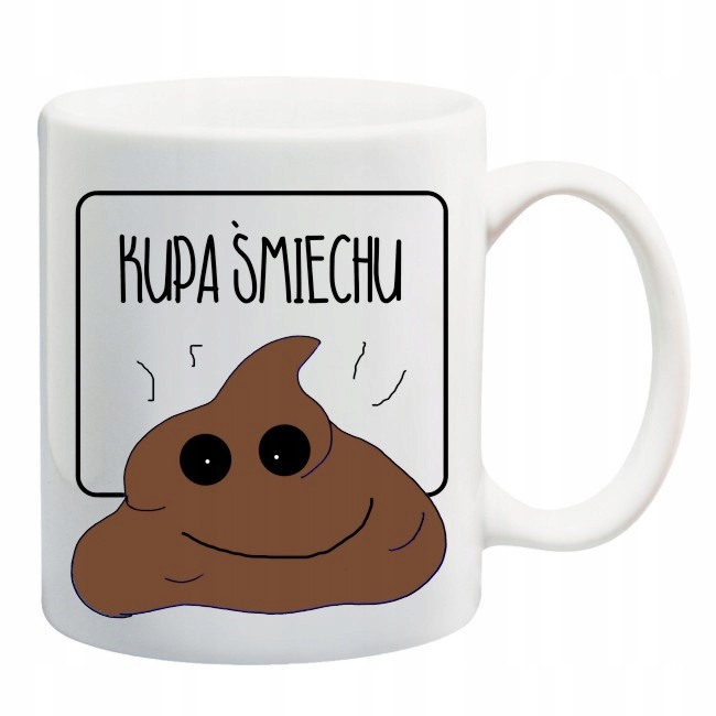 KUBEK śmieszne wzory KUPA ŚMIECHU