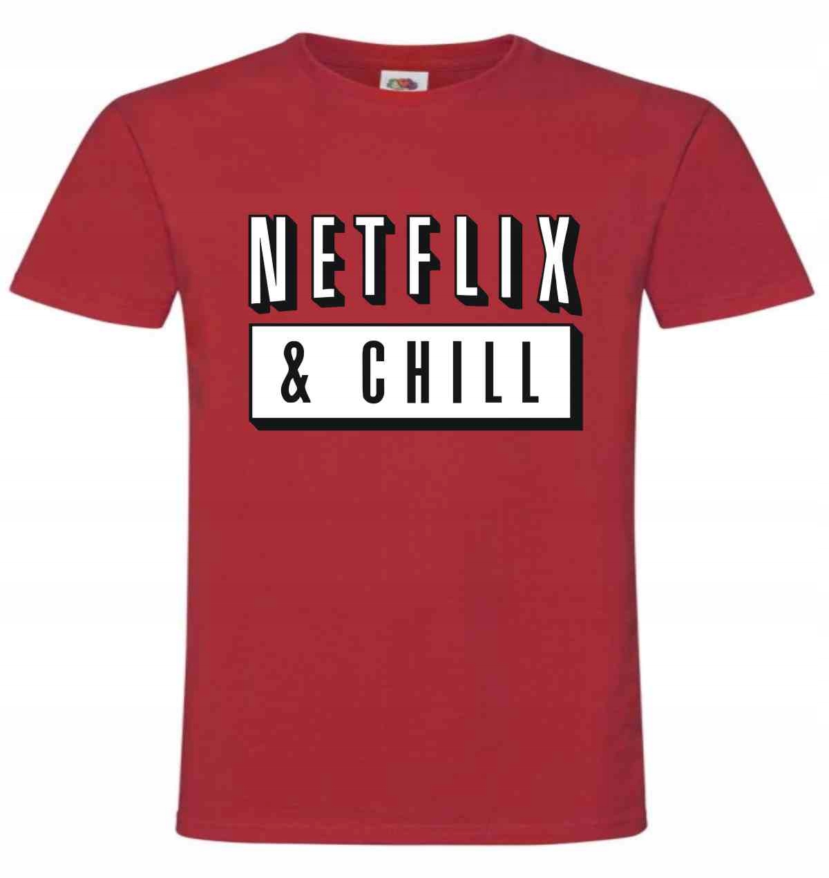 

Netflix & Chill , T-shirt , koszulka