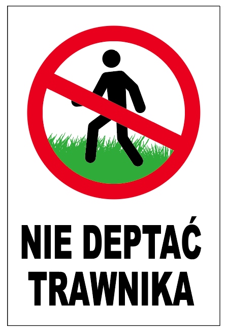 NIE DEPTAĆ TRAWNIKA 40x27 TABLICZKA SZANUJ ZIELEŃ PCV zadruk UV WR58