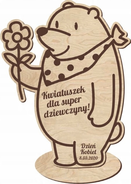 

Dzień Kobiet drewniany misiu upominek