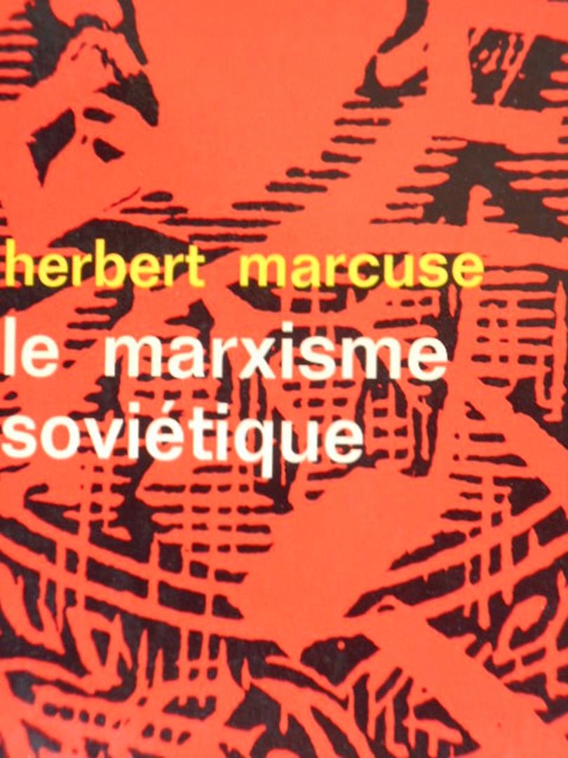 Herbert Marcuse Le marxisme sovietique