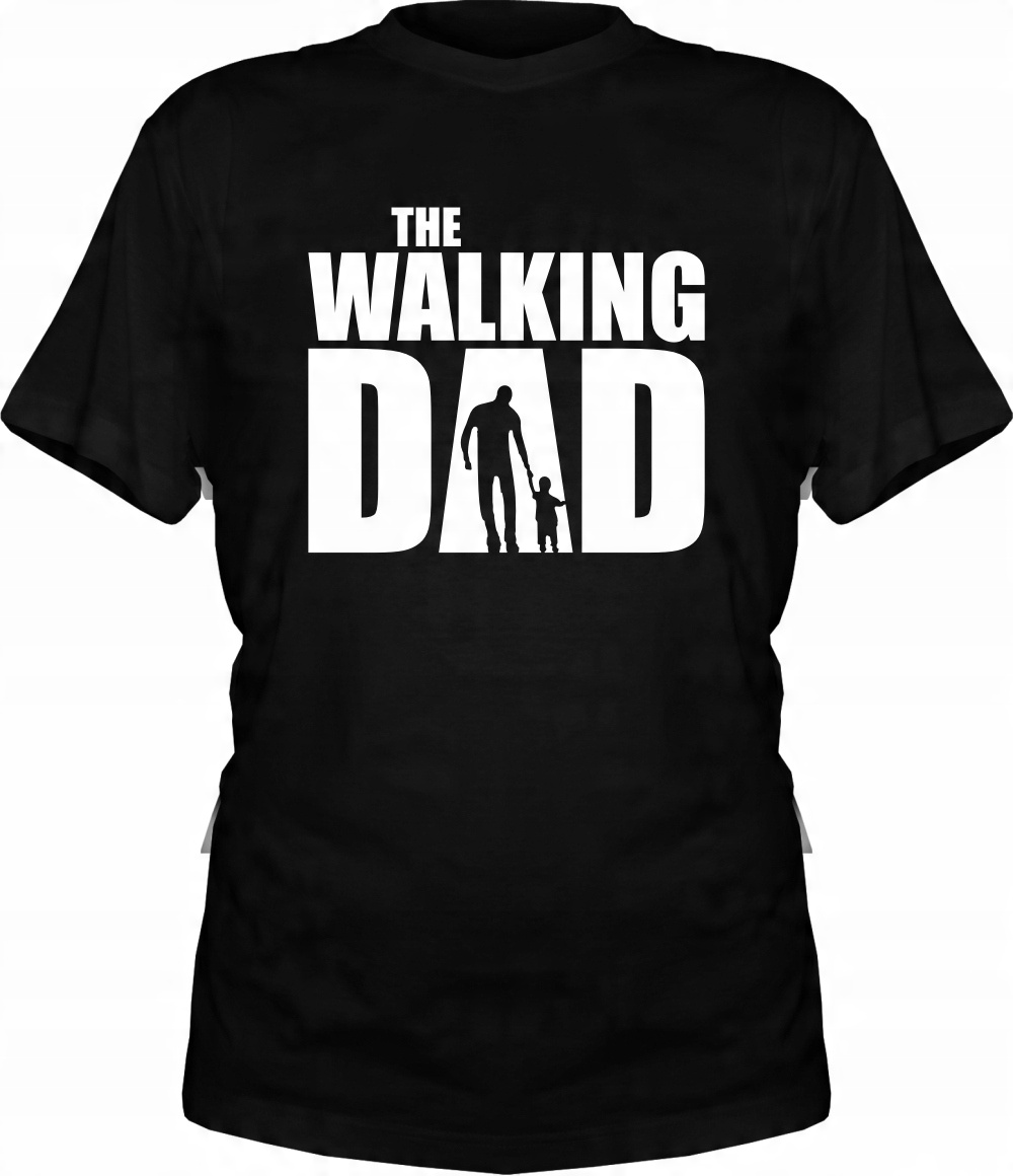 

Koszulka dla Taty The Walking Dad koszulki Prezent
