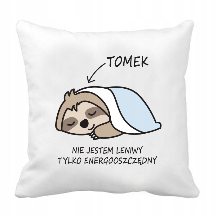 POSZEWKA na poduszkę LENIWIEC imię Z NADRUKIEM