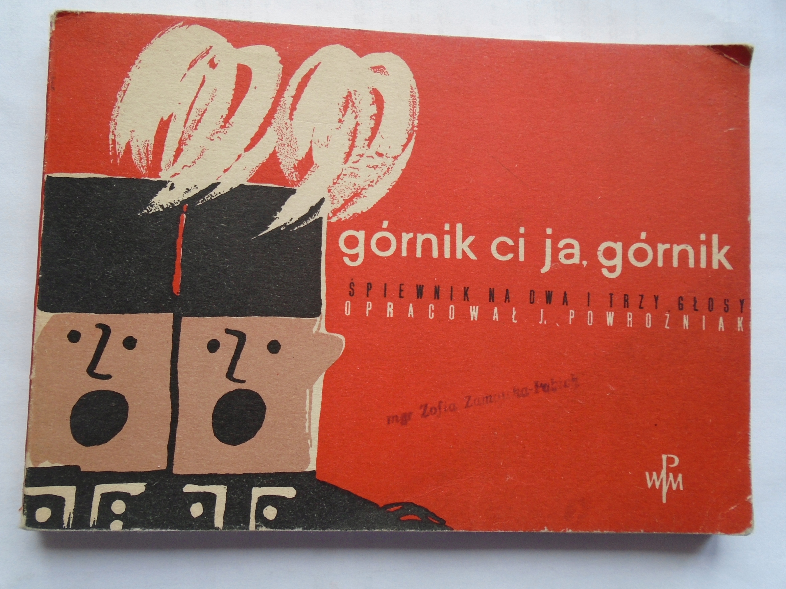 PŁYNIE PIEŚŃ ŚPIEWNIK NA GŁOSY + GÓRNIK POWROŹNIAK