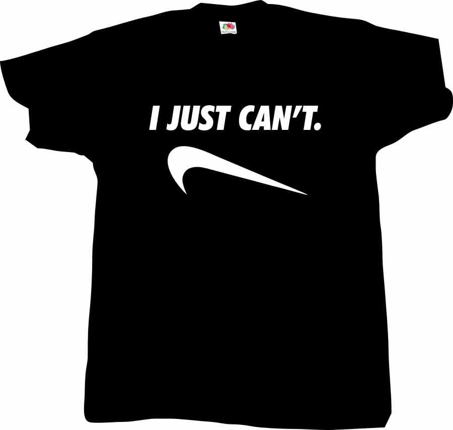 

I just can't , T-shirt Koszulka