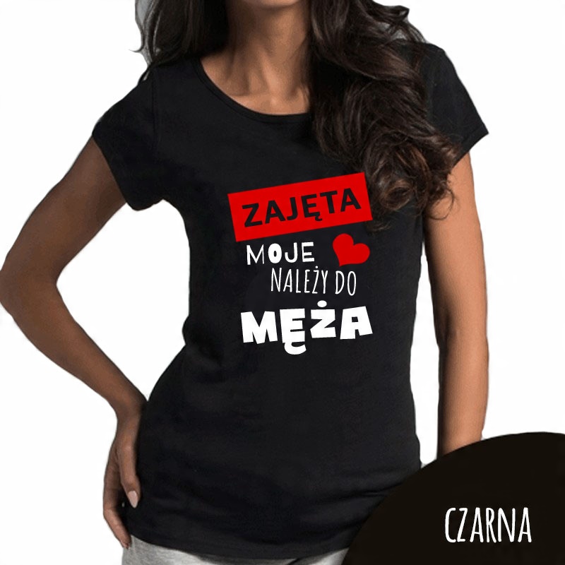 

Koszulka damska Zajęta Moje Serce Należy Do Męża C