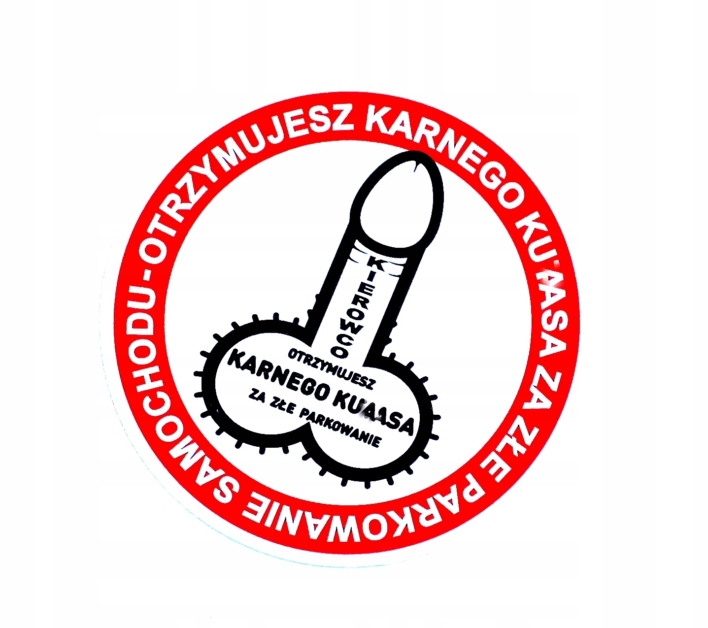 

Karny Ku........s za złe parkowanie 50szt.