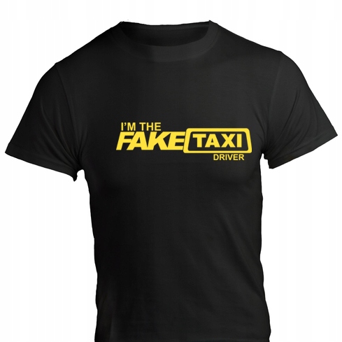 KOSZULKA t-shirt I'M THE FAKE TAXI DRIVER L