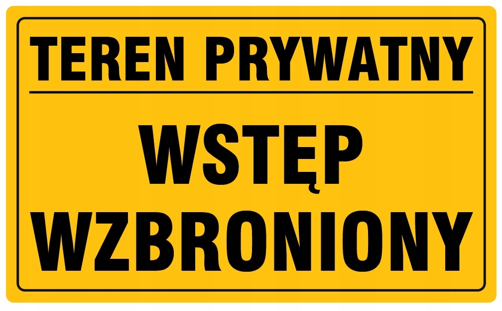 

Tabliczka Teren Prywatny Wstęp Wzbroniony 20x33 cm