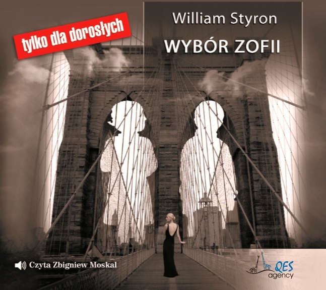 Wybór Zofii William Styron Zbigniew Moskal