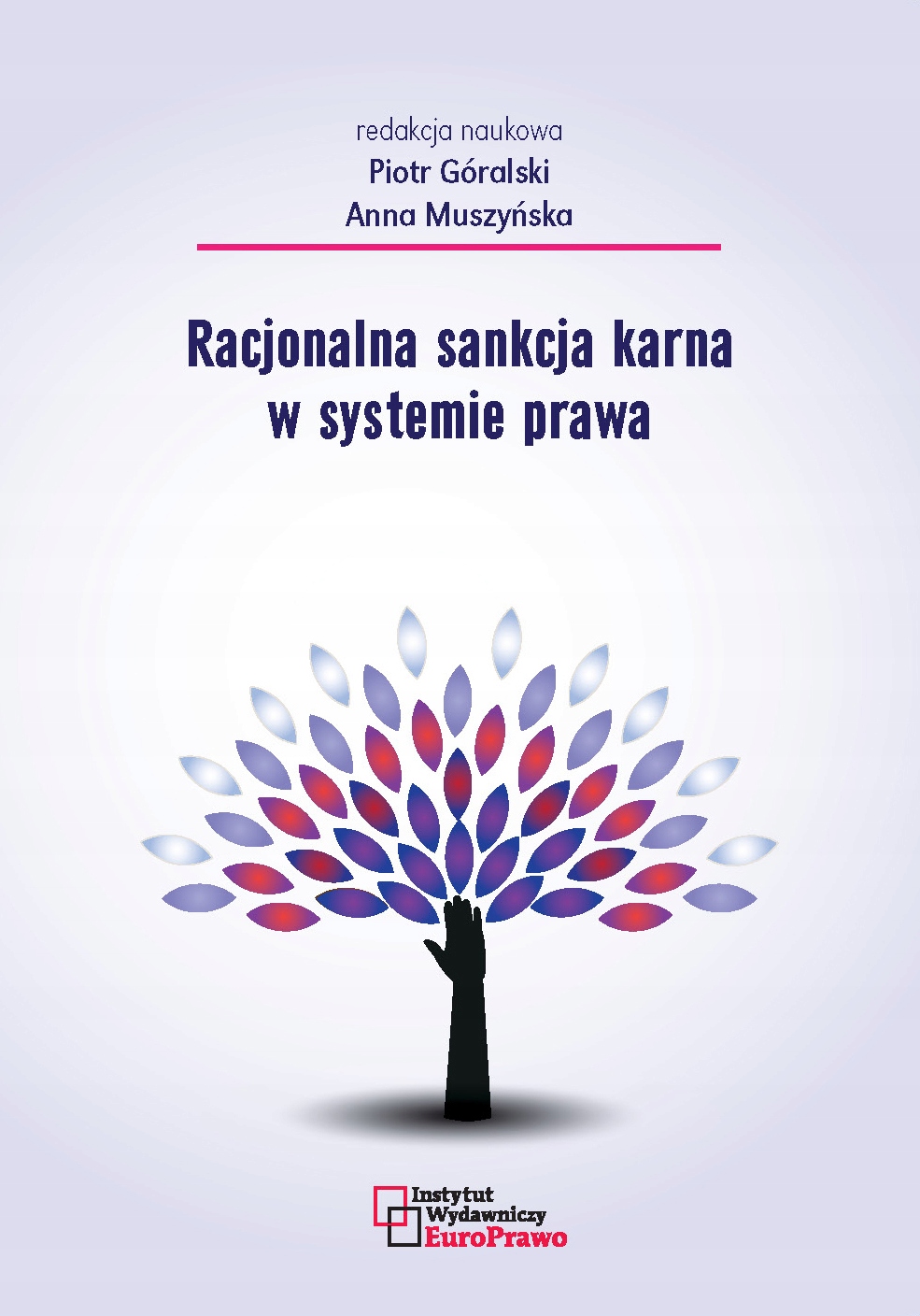 Racjonalna sankcja karna w systemie prawa