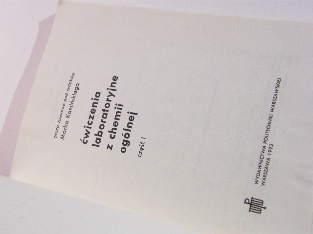 ĆWICZENIA LABORATORYJNE Z CHEMII OGÓLNEJ KAMIŃSKI Język publikacji polski