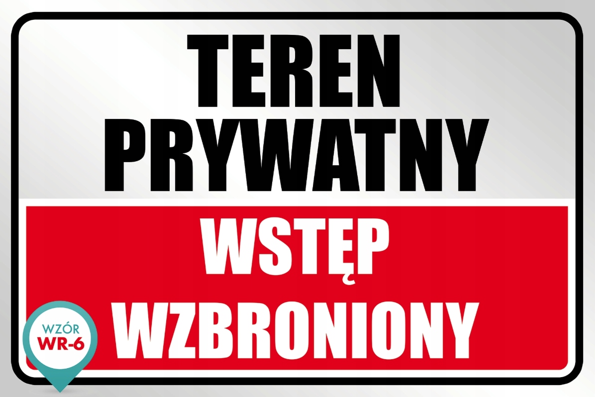 TEREN PRYWATNY TABLICZKA 40x27 cm tablica PCV zadruk bezpośredni UV WR6 Rodzaj tablicy drukowane