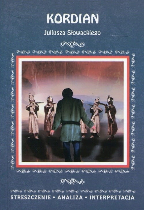 Kordian Juliusz Słowacki streszczenie