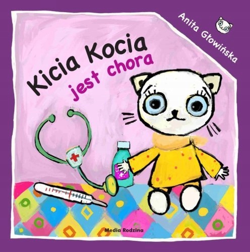 

Kicia Kocia jest chora Anita Głowińska
