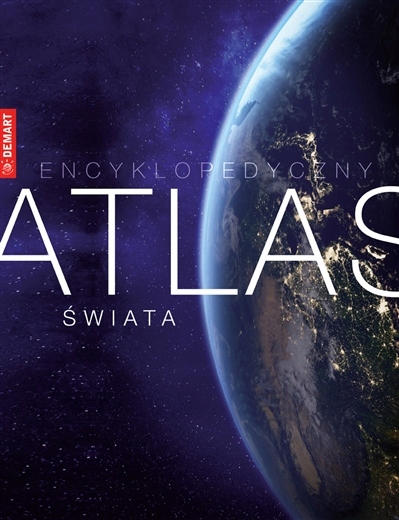 

Encyklopedyczny Atlas Świat Geograficzny najnowszy