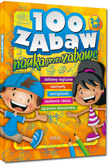 

100 Zabaw nauka przez zabawę 2-6 lat Greg
