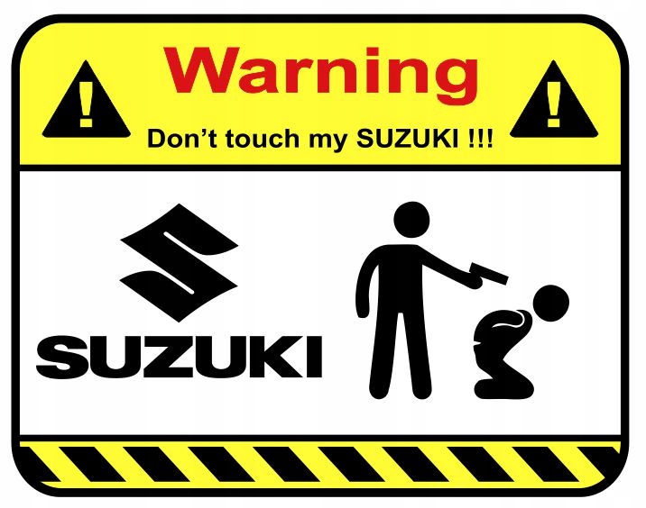 

Naklejka Uwaga Warning don't touch my Suzuki DA08