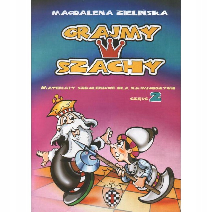 

Grajmy w szachy część 2 Magdalena Zielińska